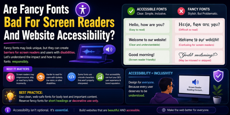 Are Fancy Fonts Bad For Screen Readers And Website Accessibility